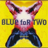 Blue For Two - Earbound '1994