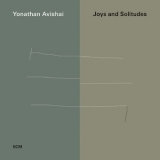 Yonathan Avishai - Joys And Solitudes [Hi-Res] '2019