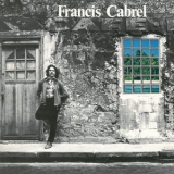 Francis Cabrel - Les Murs De Poussiere (Remastered) [Hi-Res] '1977