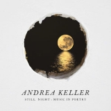 Andrea Keller - Still Night: Music In Poetry '2017