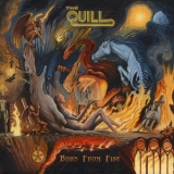 The Quill - Born From Fire '2017