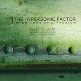 The Hypersonic Factor - Inventions Of Diffusion '2018