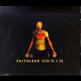 Faithless - God Is A Dj [CDS] '1998