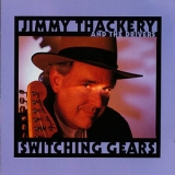 Jimmy Thackery And The Drivers - Switching Gears '1998