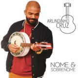 Arlindinho - Nome E Sobrenome '2019