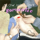 Slow Hollows - Romantic '2016 - Album