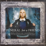 Funeral For A Friend - Final Hours At Hammersmith (Live At The Hammersmith Palais 2006) '2019