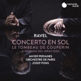 Javier Perianes - Ravel: Concerto En Sol, Le Tombeau De Couperin & Alborada Del Gracioso [Hi-Res] '2019