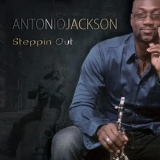 Antonio Jackson - Steppin' Out '2014
