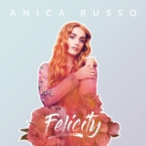Anica Russo - Felicity '2019