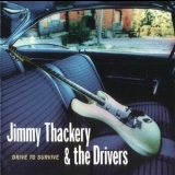 Jimmy Thackery And The Drivers - Drive To Survive '1996 - Album