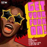 Sly & The Family Stone - Get Your Funk On! '2013