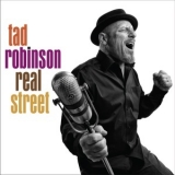 Tad Robinson - Real Street '2019