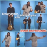 Gregor Hilden And Johnny Rogers Band - Soul Serenade '2001