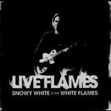 Snowy White & The White Flames - Live Flames '2007