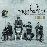 Frei.wild - Still Ii (leise, Sturmisch, Herzergreifend) [H-Res] '2019