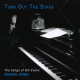 Dominic Alldis - Turn Out The Stars: The Songs Of Bill Evans '1996