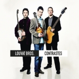 Louvat Brothers - Contrastes [Hi-Res] '2014