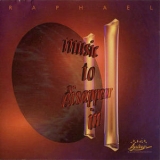 Raphael - Music To Dissapear In II '1991