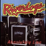 Riverdogs - Absolutely Live '1992