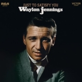 Waylon Jennings - Just To Satisfy You '1969