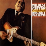 Mickey Baker - The Wildest Guitar '2006