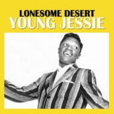 Young Jessie - Lonesome Desert '2013