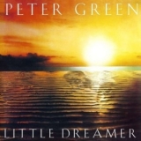 Peter Green - Little Dreamer (2019 Remaster) '1980