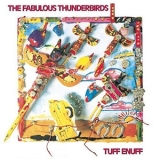 The Fabulous Thunderbirds - Tuff Enuff '1986 - Album