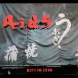 A.i.d.s. - Gott Im Zorn (Live In Tokyo) '1996