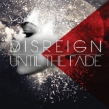 Disreign - Until The Fade [CDS] '2015 - Single