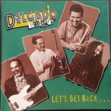 The Delgado Brothers - Let's Get Back ..... '1999