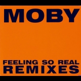 Moby - Feeling So Real (Remixes) '1994