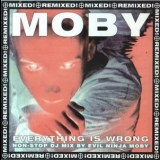 Moby - Everything Is Wrong (The Dj Mix Album) '1996