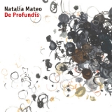 Natalia Mateo - De Profundis '2017
