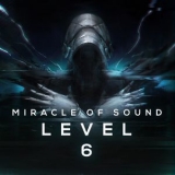 Miracle Of Sound - Level 6 '2015
