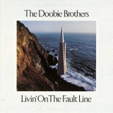 The Doobie Brothers - Livin' On The Fault Line '1977