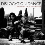 Dislocation Dance - The Ruins of Manchester & Cromer (2CD) '2012