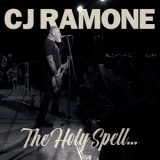 Cj Ramone - The Holy Spell... '2019