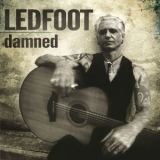 Ledfoot - Damned '2010