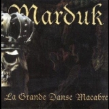 Marduk - La Grande Danse Macabre '2001