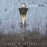 Stephane Nisol - Trafic D'influences '2018 - Album