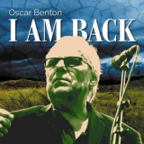 Oscar Benton - I Am Back '2018