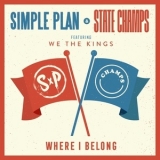 Simple Plan & State Champs feat. We The Kings - Where I Belong '2019