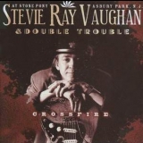 Stevie Ray Vaughan And Double Trouble - Crossfire At Stone Pony '2006