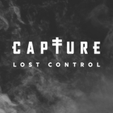 Capture The Crown - Lost Control '2019