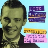 Dick Haymes - Serenading With The Big Bands '1995