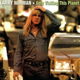 Larry Norman - Only Visiting This Planet (2008 Remaster) '1972