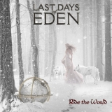 Last Days Of Eden - Ride The World '2015