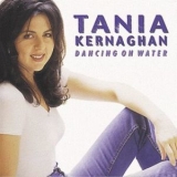Tania Kernaghan - Dancing On Water '1999